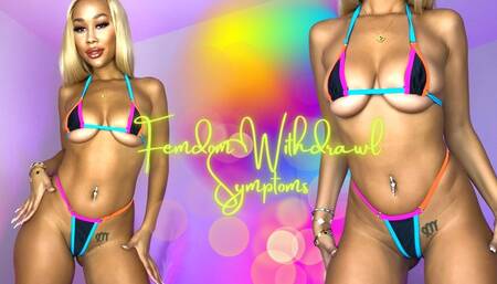 Femdom Withdrawal Symptoms