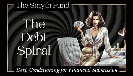 The Debt Spiral: Deep Conditioning for Financial Submission - Mind Fuck & Trance