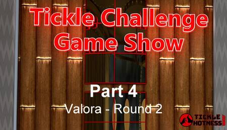 Tickle Challenge Game Show - Part 4 - Valora - Round 2