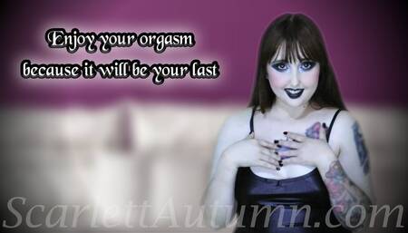 Enjoy your orgasm because it will be your last - WMV HD 1080p