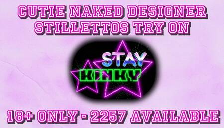 Cutie Naked in Designer Heels