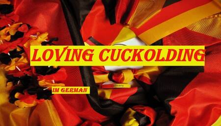 Loving cuckolding - german version