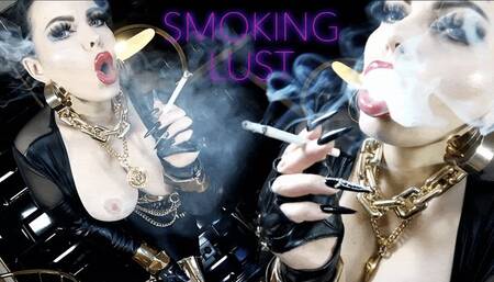 SMOKING LUST