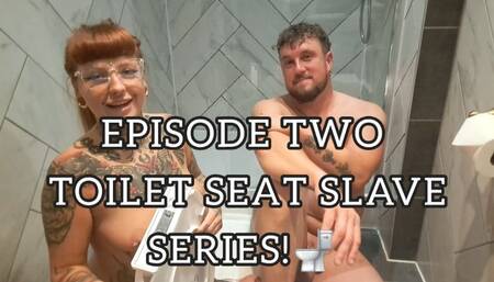TOILET SEAT SLAVE SERIES EPISODE TWO