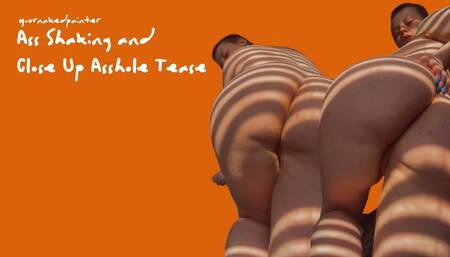 Ass Shaking and Asshole Tease