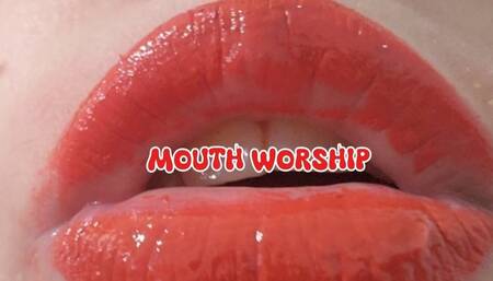 Mouth worship