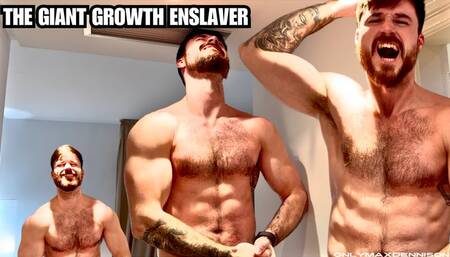 The Giant growth enslaver