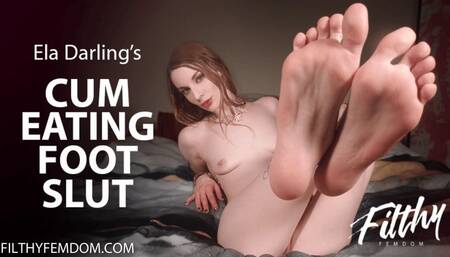 Kinky JOI: Ela Darling's Cum Eating Foot Slut