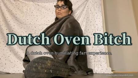 Dutch Oven bitch HD