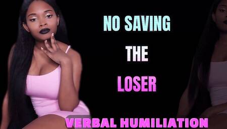 No Saving The Loser