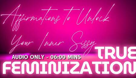 True Feminization: Affirmations to Unlock your Inner Sissy - Bella Trixxx's Sissy Training Mantras for Mesmerizing Feminization - AUDIO ONLY (preview included)