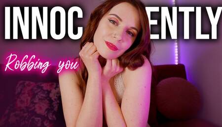 INNOCENTLY ROBBING YOU (TOPLESS)