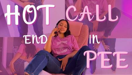 Hot call end in pee