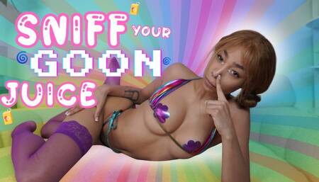Sniff Your Goon Juice