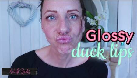 Glossy duck lips