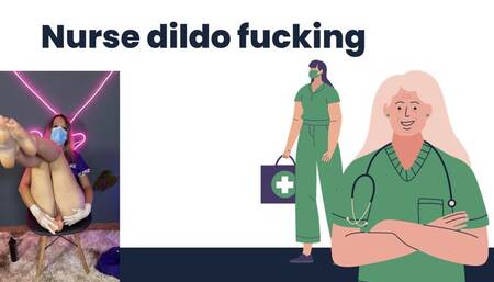 nurse fucking dildo