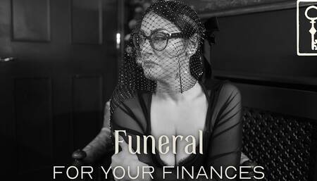 Funeral for Your Finances - Findom Humiliation