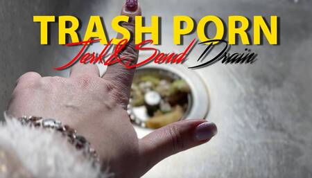 Trash Porn 4K Drain