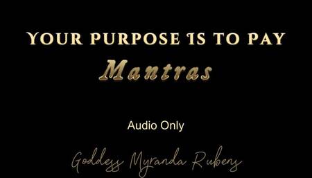 Your Purpose Is to Pay - Mantras - Audio Only MP4