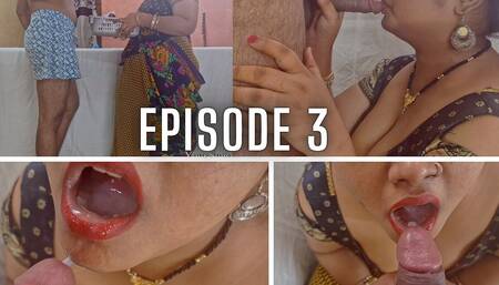 Episode 3:- Stepmom Loves to Suck Cock