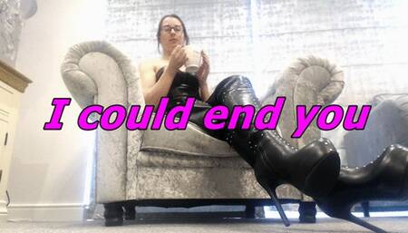 I could end you (WMV)