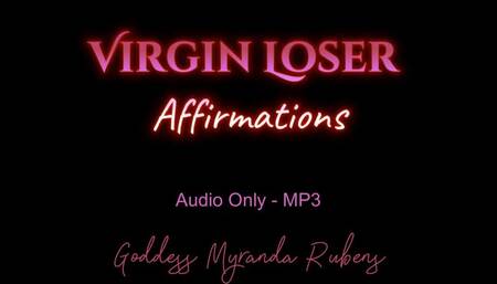 Virgin Loser Affirmations - Audio Only MP3