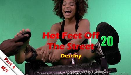 Hot Feet Off The Street 20 - Part 4 - Destiny