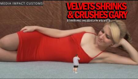 Velvets Shrinks and Crushes Gary CL