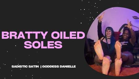 Bratty Oiled Soles ft Goddess Danielle