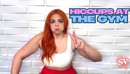 Hiccups at the Gym