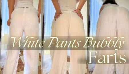 White Pants Bubbly Farts