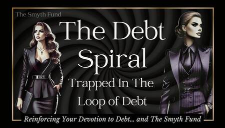 The Debt Spiral: Trapped in The Loop of Debt - Mind Fuck & Trance