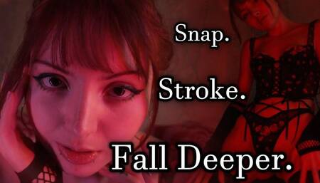 Snap Stroke Fall Deeper - Love Addiction, Goddess Worship, Mind Fuck 1080p mp4
