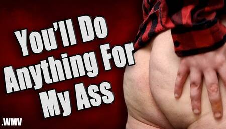 KingMarti: You'll Do Anythin For My Ass - WMV