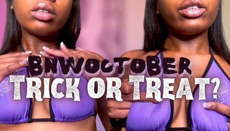 BNWOctober: Trick or Treat