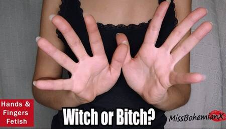 Witch Or Bitch? Hands and Finger Fetish Mesmerizing Movements - MissBohemianX (FULL HD MP4)