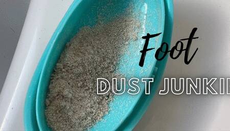 Foot Dust Junkie
