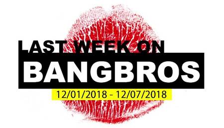 Last Week on BANGBROS.COM - 12/01/2018 - 12/07/2018