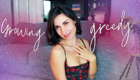 Growing greedy everyday