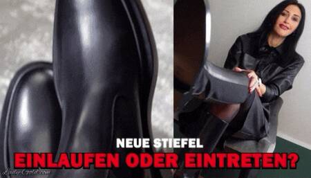Neue Stiefel  Einlaufen oder eintreten?
