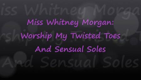 Worship Whitney's Twisted Toes & Sensual Soles
