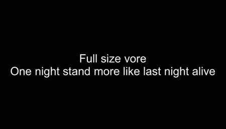 Full size vore - one night stand more like last night alive