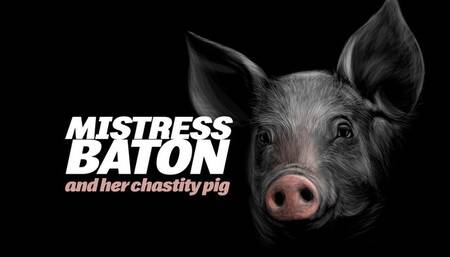 Mistress Baton and her chastity pig SD