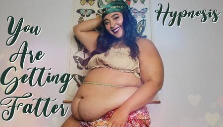 I put you in a weight gain trance