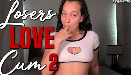 Losers Love Cum 2