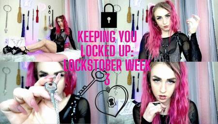 Keeping You Locked Up: Week 3 Lockstober - WMV