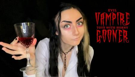 Evil Vampire Toys With Horny Gooner