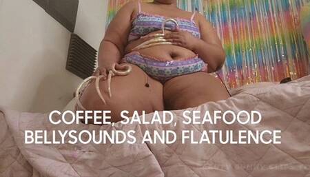 COFFEE SALAD SEAFOOD BELLYSOUNDS AND FLATULENCE