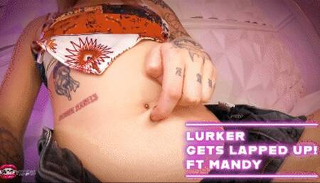 Lurker Gets Lapped Up Ft Mandy - HD MP4 1080p Format