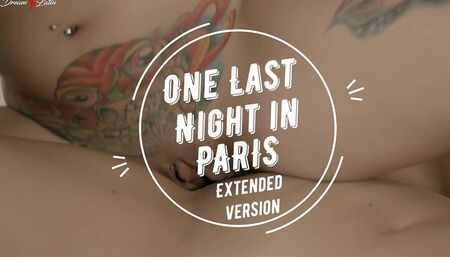 One last night in Paris extended version